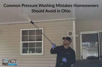 Pressure washing mistakes
